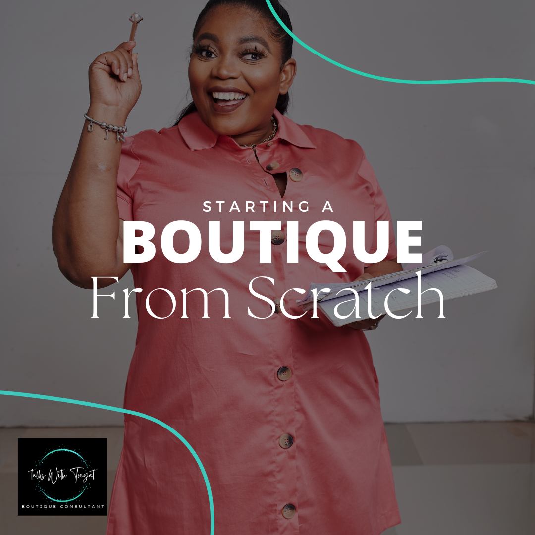 How To Start a Boutique From Scratch